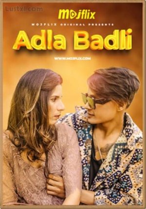 adla-badli-2024-s02-uncut-hindi-web-series-mojflix.jpg