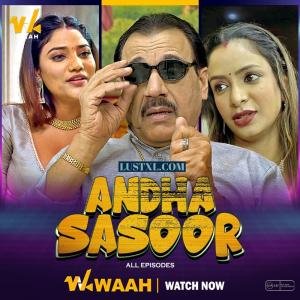 andha-sasoor-2024-s01-hot-hindi-web-series-waahapp.jpg