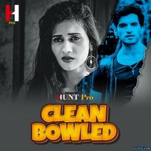 clean-bowled-2024-s01-hot-hindi-web-series-huntpro.jpg