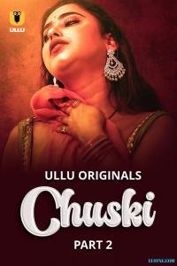 3_chuski-2024-s01-part-2-hot-hindi-web-series-ullu.jpg