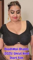 59783_doodhwali-bhabhi-2025-uncut-hindi-short-film.jpg