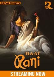 53_raat-rani-2025-s01-hot-hindi-web-series-rioplus.jpg